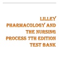 Lilley Pharmacology and the Nursing Process 7th Edition 2022 latest update 
