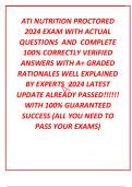 ATI NUTRITION PROCTORED  2024 EXAM WITH ACTUAL  QUESTIONS  AND  COMPLETE  100% CORRECTLY VERIFIED  ANSWERS WITH A+ GRADED  RATIONALES WELL EXPLAINED  BY EXPERTS  2024 LATEST  UPDATE ALREADY PASSED!!!!!!  WITH 100% GUARANTEED  SUCCESS (ALL YOU NEED TO  PAS