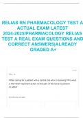 RELIAS RN PHARMACOLOGY TEST A ACTUAL EXAM LATEST 2024-2025/PHARMACOLOGY RELIAS TEST A REAL EXAM QUESTIONS AND CORRECT ANSWERS|ALREADY GRADED A+