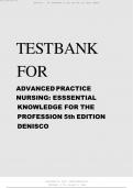 Test Bank for Advanced Practice Nursing: Essential Knowledge for the Profession 5th Edition by Susan M. DeNisco, All Chapters | Complete Guide A+