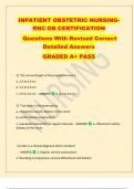 INPATIENT OBSTETRIC NURSING-  RNC OB CERTIFICATION   Questions With Revised Correct  Detailed Answers  GRADED A+ PASS