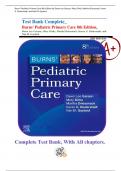 Test Bank Complete_ Burns' Pediatric Primary Care 8th Edition, Dawn Lee Garzon, Mary Dirks, Martha Driessnack, Karen G. Duderstadt, and Nan M. Gaylord (2023) Rated A+