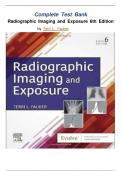 FULL TEST BANK For Radiographic Imaging and Exposure 6th Edition by Terri L. Fauber EdD RT(R)(M) (Author) Latest Update Graded A+