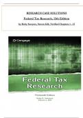 Summary Research Case Solutions - Sawyers & Gill, Federal Tax Research 13th Edition, All Chapters 1 to 13 Complete, Verified Edition 