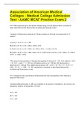 Association of American Medical Colleges - Medical College Admission Test - AAMC MCAT Practice Exam 2 ( with all answers & explanations) 100% CORRECT [LATEST UPDATE]