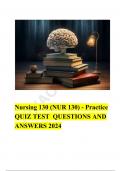 Nursing 130 (NUR 130) - Practice QUIZ TEST 1 QUESTIONS AND ANSWERS 2024