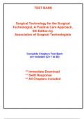 Test Bank for Surgical Technology for the Surgical Technologist, A Positive Care Approach, 6th Edition by Association of Surgical Technologists (All Chapters included)