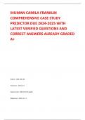 IHUMAN CAMILA FRANKLIN  COMPREHENSIVE CASE STUDY  PREDICTOR DUE 2024-2025 WITH  LATEST VERIFIED QUESTIONS AND  CORRECT ANSWERS ALREADY GRADED  A+