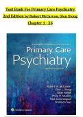 TEST BANK For Primary Care Psychiatry, 2nd Edition by Robert McCarron, Glen Xiong, All Chapters 1 to 26  complete Verified editon ISBN: 9781496349224