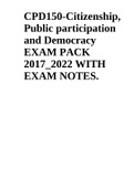 CPD150-Citizenship, Public participation and Democracy EXAM PACK 2017_2022 WITH EXAM NOTES.