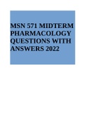 MSN 571 Midterm 2022 Answers Rated A+ | MSN 571 PHARM MIDTERM EXAM 1 ANSWERS | NURSING MSN 571 MIDTERM PHARMACOLOGY QUESTIONS WITH ANSWERS 2022 & NURSING MSN 571 MIDTERM PHARMACOLOGY QUESTIONS WITH ANSWERS 2022
