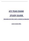 ATI TEAS EXAM  STUDY GUIDE  (READING SECTION, MATH, SCIENCE & ENGLISH)  Latest Guide 2022 