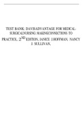 TEST BANK: DAVIS ADVANTAGE FOR MEDICAL SURGICAL NURSING: MAKING CONNECTIONS TO PRACTICE, 2ND EDITION, JANICE J.HOFFMAN, NANCY J. SULLIVAN,