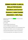 REMAR NURSE CLINICAL SKILLS FOR NCLEX | Questions and Correct Answers | Latest Update 2024/2025 | 100% Pass