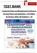 TEST BANK Leadership Roles and Management Functions in Nursing Theory and Application, 11th Edition By (Huston, 2024), All Chapters 1 - 25