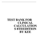 TEST BANK FOR CLINICAL CALCULATIONS 8THEDITION BY KEE