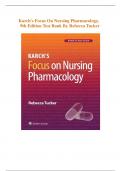 Karch's Focus on Nursing Pharmacology, {9th Edition} Test Bank by Rebecca Tucker | All Chapters Covered | Latest Edition