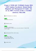 Exam 1,Exam 2,Exam 3 & Exam 4: NURS 663/ NURS663 (Latest 2024/ 2025 Updates STUDY BUNDLE WITH SOLUTIONS) Psychiatric Mental Health Diagnosis and Management II | Qs & As| 100% Correct| Grade A (Verified Answers)- Maryville