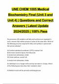 UNE CHEM 1005 Medical Biochemistry Final (Unit 3 and Unit 4) | Questions and Correct Answers | Latest Update 2024/2025 | 100% Pass