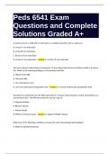 Peds 6541 Exam Questions and Complete Solutions Graded A+