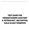 Test Bank for Understanding Anatomy & Physiology, 3rd Edition, Gale Sloan Thompson