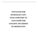 TEST BANK FOR TECHNOLOGY NOW: YOUR COMPANION TO SAM COMPUTER CONCEPTS 2ND EDITION BY HOISINGTON