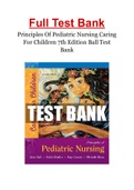 Principles Of Pediatric Nursing Caring For Children 7th Edition Ball Test Bank