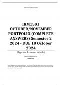 IRM1501 OCTOBER/NOVEMBER PORTFOLIO (COMPLETE ANSWERS) Semester 2 2024 - DUE 10 October 2024 ; 100% TRUSTED Complete, trusted solutions and explanations.. Ensure your success with us.. 