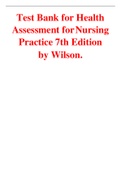 Test Bank for Health Assessment for Nursing Practice 7th Edition by Wilson.