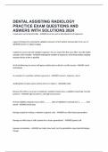 DENTAL ASSISTING RADIOLOGY PRACTICE EXAM QUESTIONS AND ASWERS WITH SOLUTIONS 2024