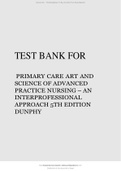 TEST BANK FOR PRIMARY CARE ART AND SCIENCE OF ADVANCED PRACTICE NURSING – AN INTERPROFESSIONAL APPROACH 5TH EDITION DUNPHY.pdf