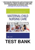 TEST BANK FOR DAVIS ADVANTAGE FOR MATERNAL CHILD NURSING CARE 3RD EDITION BY SCANNELL.2022