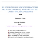 ATI RN MATERNAL NEWBORN PROCTORED EXAM (36 EXAM SETS)/ RN ATI MATERNAL NEWBORN PROCTORED EXAM ||LATEST MULTIPLE VERSIONS 2023-2024