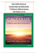 Solution Manual - Calculus Single and Multivariable, 7th Edition by Hallett & Gleason, All 21 Chapters Covered, Verified Latest Edition