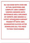 NU 518 EXAM WITH OVER 400  ACTUAL QUESTIONS AND COMPLETE 100% CORRECT VERIFIED ANSWERS WITH RATIONALES WELL EXPLAINED BY EXPERTS AND GRADED A+ LATEST UPDATE 2024 ALREADY PASSED!!!!!! WITH 100% GUARANTEED SUCCESS AFTER DOWNLOAD (ALL YOU NEED TO PASS YOUR E