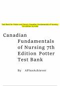 Test Bank for Potter and Perry's Canadian Fundamentals of Nursing 7th Edition by Barbara J. Astle Latest Updated Full Test Bank Grade A+