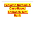 Pediatric Nursing-A Case-Based Approach Test Bank