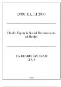 (D397) HLTH 2330 Health Equity & Social Determinants of Health - FA Readiness Exam Q & S 2024.pdf