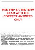 MSN-FNP 570 MIDTERM EXAM WITH THE CORRECT ANSWERS ONLY.