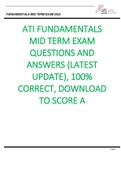 ATI FUNDAMENTALS MID TERM EXAM Questions and Answers (latest Update), 100% Correct, Download to Score A