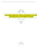 Gynecologic Health Care with an Introduction Gynecologic Health Care with an Introduction to Prenatal and Postpartum Care 4th EditionTest BankPrenatal and Postpartum Care 4th EditionTest Bank(All Chapters Complete) A+ Rated-Answer Keys at the end of every