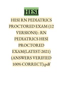 HESI RN PEDIATRICS PROCTORED EXAM (12 VERSIONS) / RN HESI PEDIATRICS PROCTORED EXAM (12 VERSIONS): LATEST 2021