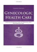 Gynecologic Health Care with an Introduction Gynecologic Health Care with an Introduction to Prenatal and Postpartum Care 4th EditionTest BankPrenatal and Postpartum Care 4th EditionTest Bank(All Chapters Complete) A+ Rated-Answer Keys at the end of every