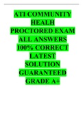 ATI COMMUNITY HEALH PROCTORED EXAM; ALL ANSWERS 100% CORRECT LATEST SOLUTION GUARANTEED GRADE A+ 