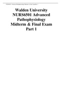 NURS 6501 / NURS6501, Advanced Pathophysiology Final exam/Week 11|LATEST 2020 / 2021| Scored 100 %/NURS6501 Advanced Pathophysiology Midterm & Final Exam Part 1