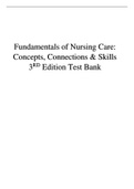 Fundamentals of Nursing Care: Concepts, Connections & Skills 3RD Edition Test Bank