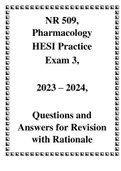 NR 509, Pharmacology HESI Practice Exam 3, 2023 – 2024, Questions and Answers for Revision with Rationale