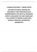 I HUMAN CASE WEEK 7 | BRIAN FOSTER  (58-YEAR-OLD MALE), REASON FOR ENCOUNTER: CHEST PAIN (NURS 6512) COMPREHENSIVE CASE WITH ALL NECESSARY ASPECTS, INCLUDING THE CHIEF COMPLAINT (CC), HISTORY OF PRESENT ILLNESS (HPI), PHYSICAL EXAM (PE), DIFFERENTIAL DIAG