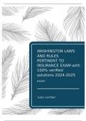 WASHINGTON LAWS AND RULES PERTINENT TO INSURANCE EXAM-with 100% verified solutions 2024-2025