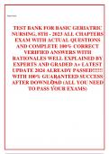 TEST BANK FOR BASIC GERIATRIC NURSING, 8TH - 2023 ALL CHAPTERS EXAM WITH ACTUAL QUESTIONS AND COMPLETE 100% CORRECT VERIFIED ANSWERS WITH RATIONALES WELL EXPLAINED BY EXPERTS AND GRADED A+ LATEST UPDATE 2024 ALREADY PASSED!!!!!! WITH 100% GUARANTEED SUCCE